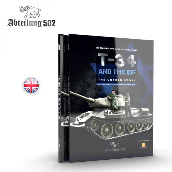 Abteilung 502 T-34 and The IDF The Untold Story ABT 709