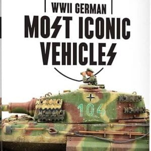 AK Interactive WWII German Most Iconic Vehicles Volume 2 AKI 516