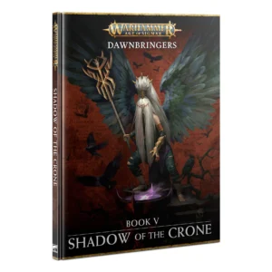 Warhammer Age of Sigmar Dawnbringers Shadow of the Crone Hardback 80-55
