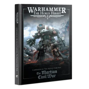 Warhammer The Horus Heresy Campaigns of The Age of Darkness The Martian Civil War Hardback 31-38