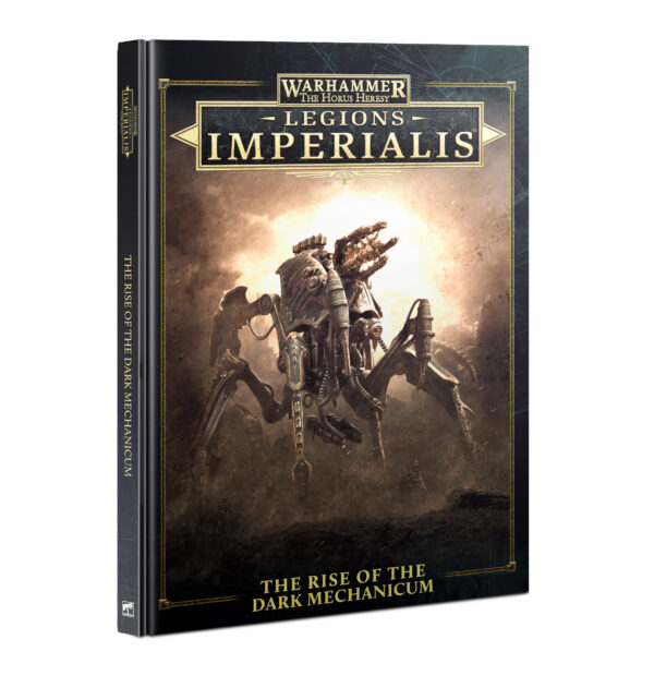 Warhammer The Horus Heresy Legions Imperialis The Rise of the Dark Mechanicum Hardback 03-73