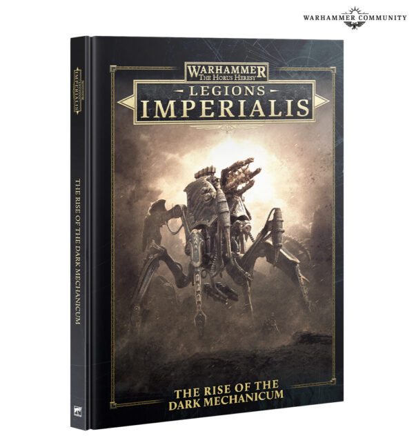 Warhammer The Horus Heresy Legions Imperialis The Rise of the Dark Mechanicum Hardback 03-73