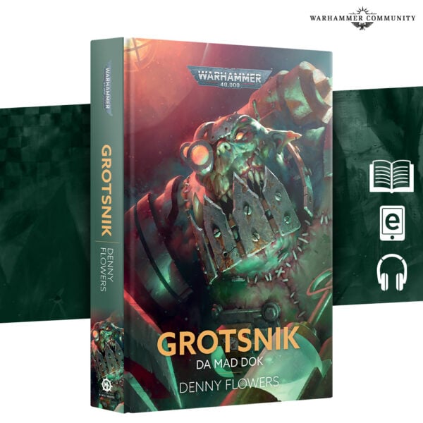 Black Library Warhammer 40000 Grotsnik Da Mad Dok Hardback BL3237