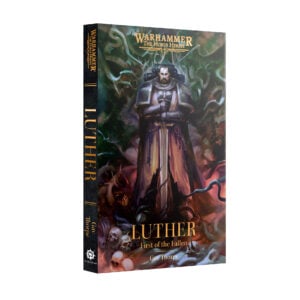 Black Library Warhammer The Horus Heresy Luther First of the Fallen Paperback BL3242 Cover