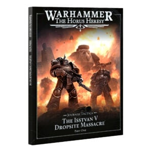 Warhammer The Horus Heresy Journal Tactica The Isstvan V Dropsite Massacre Part One Softback 31-119 Cover