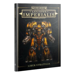 Liber Strategia Legion Imperialis The Horus Heresy Warhammer Hardback 03-102 Cover