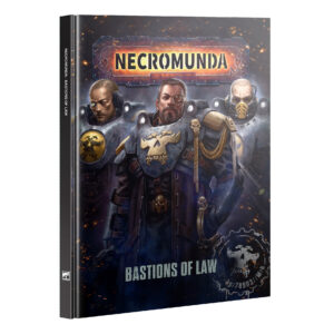 Bastions of Law Necromunda Hardback 301-48 Cover