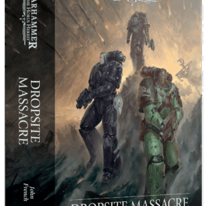 Dropsite Massacre The Horus Heresy Warhammer Hardback BL3274 Cover