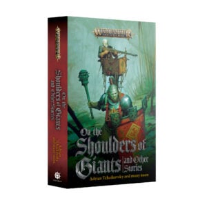 On the Shoulders of Giants and Other Stories Age of Sigmar Warhammer Black Library Paperback BL3255 Cover