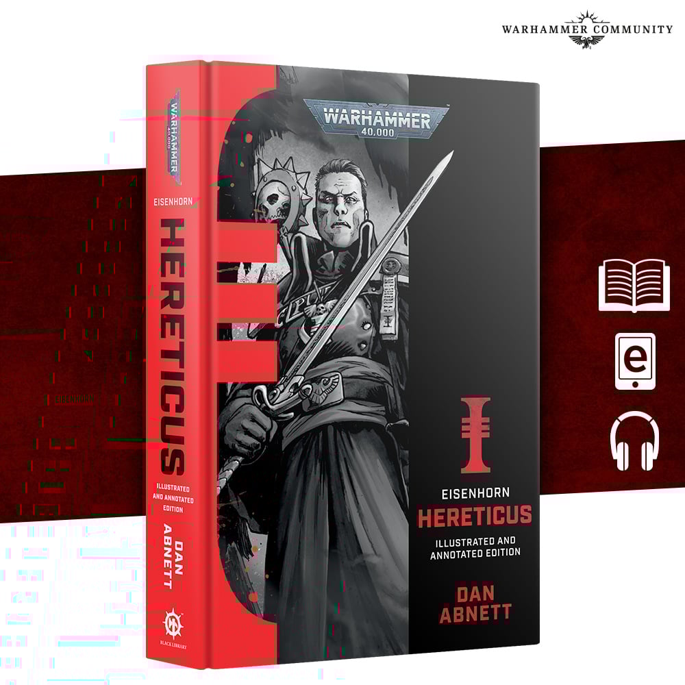 Eisenhorn Hereticus Illustrated and Annotated Edition Warhammer 40000 Black Library Hardback BL3271