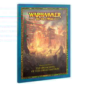 Arcane Journal The Breaching of the Great Bastion The Old World Warhammer Softback 06-216 Cover