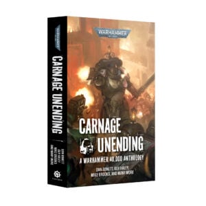 Carnage Unending Warhammer 40000 Black Library Paperback BL3304 Cover