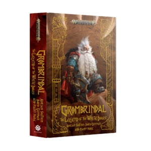 Grombrindal The Legend of the White Dwarf Age of Sigmar Warhammer Black Library Hardback BL33295 Cover