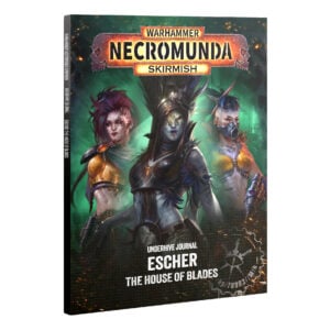 Escher The House of Blades Underhive Journal Skirmish Necromunda Warhammer Softback 301-81
