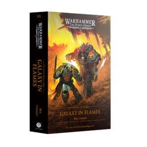 Galaxy in Flames The Horus Heresy Warhammer Black Library Hardback BL3340