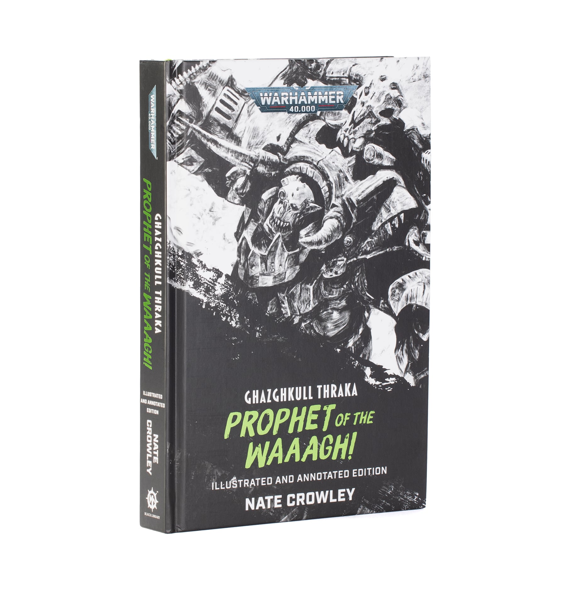 Ghazghkull Thraka Prophet of the Waaagh! Warhammer 40000 Black Library Hardback BL3310