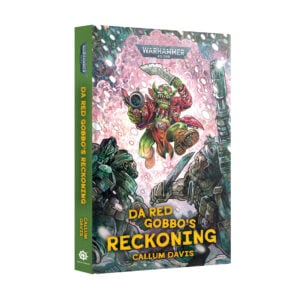Da Red Gobbos Reckoning Black Library Warhammer 40000 Hardback BL3361